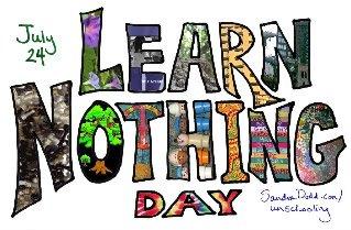Learn Nothing Day