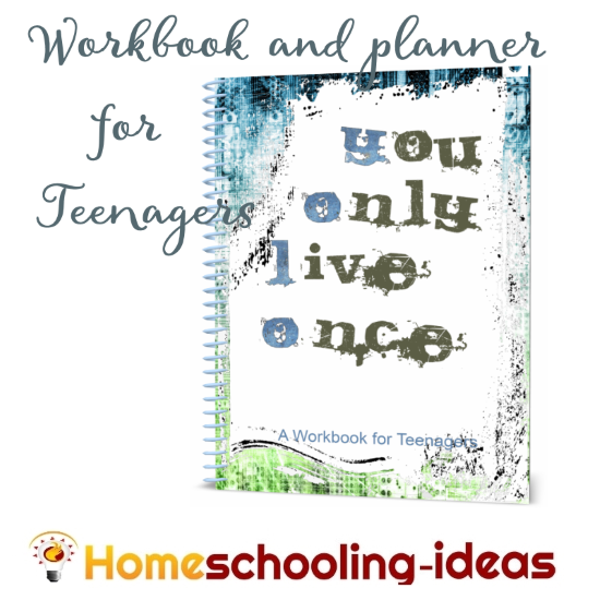 You Only Live Once Homeschool Teenager Workbook and Planner