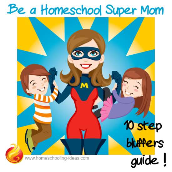 Be a homeschool super mom