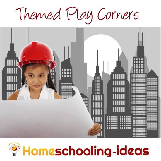 Themed play corners for homeschooling